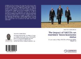 The impact of SACCOs on members' Socio-Economic status di Jean Pierre Bashimubwabo edito da LAP Lambert Academic Publishing