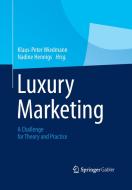 Luxury Marketing edito da Gabler Verlag