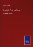 Remains in Verse and Prose di Francis Kilvert edito da Salzwasser-Verlag