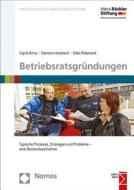 Betriebsratsgründungen di Ingrid Artus, Clemens Kraetsch, Silke Röbenack edito da Nomos Verlagsges.MBH + Co