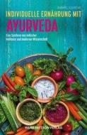 Individuelle Ernährung mit Ayurveda di Gabriel Cousens edito da Nietsch Hans Verlag