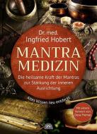 Mantra Medizin di Ingfried Hobert edito da Via Nova, Verlag