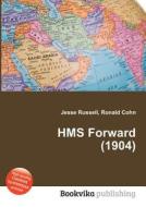 Hms Forward (1904) edito da Book On Demand Ltd.