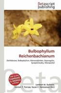 Bulbophyllum Reichenbachianum edito da Betascript Publishing
