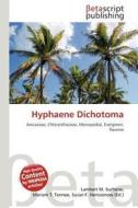 Hyphaene Dichotoma edito da Betascript Publishing