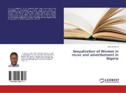 Sexualization of Women in music and advertisement in Nigeria di John Jemisenia edito da LAP Lambert Academic Publishing