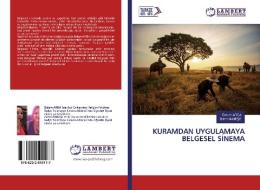 KURAMDAN UYGULAMAYA BELGESEL SINEMA di Özlem Arda, Zuhal Akmese edito da LAP Lambert Academic Publishing