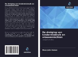 De dreiging van kindermisbruik en vrouwenrechten di Musa John Usman edito da Uitgeverij Onze Kennis