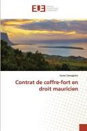 CONTRAT DE COFFRE-FORT EN DROIT MAURICIE di GORAN GEORGIJEVIC edito da LIGHTNING SOURCE UK LTD