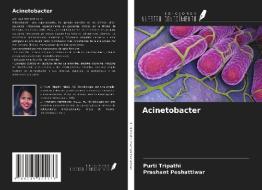 Acinetobacter di Purti Tripathi, Prashant Peshattiwar edito da Ediciones Nuestro Conocimiento