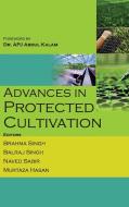 Advances in Protected Cultivation di Brahma Singh, Balraj Singh edito da NIPA