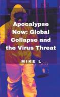 Apocalypse Now di Mike L edito da Mike L