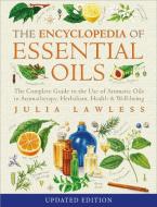 Encyclopedia of Essential Oils di Julia Lawless edito da HarperCollins Publishers