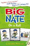 Big Nate on a Roll di Lincoln Peirce edito da HarperCollins Publishers