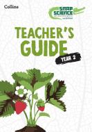 Snap Science Teacher’s Guide Year 2 di David Allen, Nicola Beverley, Naomi Hiscock, Liz Lawrence, Jules Pottle, Claire Seeley edito da HarperCollins Publishers