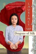 Dragons of Silk di Laurence Yep edito da HarperTorch