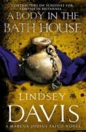 A Body In The Bath House di Lindsey Davis edito da Cornerstone
