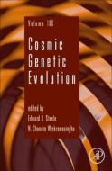Cosmic Genetic Evolution edito da Elsevier Science Publishing Co Inc