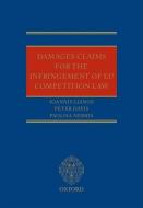 Damages Claims for the Infringement of Eu Competition Law di Ioannis Lianos, Peter Davis, Paolisa Nebbia edito da OXFORD UNIV PR