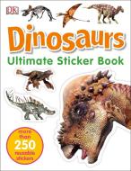 Dinosaurs Ultimate Sticker Book di DK edito da Dorling Kindersley Ltd