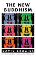 The New Buddhism di David Brazier edito da St. Martin's Griffin