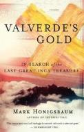 Valverde's Gold di Mark Honigsbaum edito da St. Martins Press-3PL