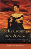 Border Crossings and Beyond di Carmen Rivera edito da Praeger