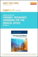 Insurance Handbook for the Medical Office - Pageburst E-Book on Kno (Retail Access Card) di Marilyn Fordney edito da W.B. Saunders Company