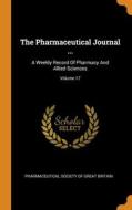 The Pharmaceutical Journal ... edito da Franklin Classics