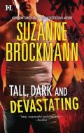 Tall, Dark and Devastating di Suzanne Brockmann edito da HQN BOOKS