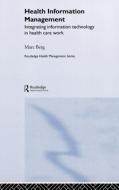 Health Information Management di Marc Berg edito da Taylor & Francis Ltd