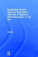Routledge Library Editions: Education Mini-set G Higher & Adult Education 11 Vol Set di Various edito da Taylor & Francis Ltd