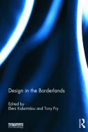 Design in the Borderlands edito da Taylor & Francis Ltd