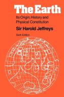 The Earth di Harold Jeffreys, Sir Harold Jeffreys edito da Cambridge University Press