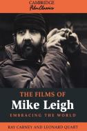 The Films of Mike Leigh di Raymond Carney, Leonard Quart, Ray Carney edito da Cambridge University Press