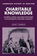 Charitable Knowledge di Susan C. Lawrence edito da Cambridge University Press