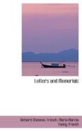 Letters And Memorials di Richard Chenevix Trench edito da Bibliolife