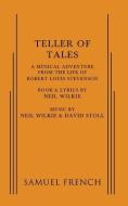 Teller Of Tales di Neil Wilkie edito da Samuel French Inc