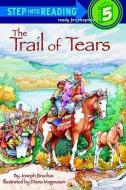 The Trail of Tears di Joseph Bruchac edito da TURTLEBACK BOOKS