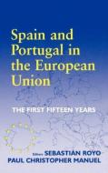 Spain and Portugal in the European Union di Sebastian Royo edito da Taylor & Francis Ltd