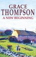 A New Beginning di Grace Thompson edito da Severn House Publishers