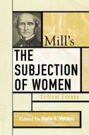Mill's the Subjection of Women edito da Rowman & Littlefield Publishers, Inc