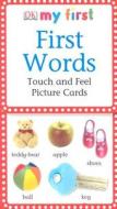 My First Touch & Feel Picture Cards: First Words di DK edito da DK Publishing (Dorling Kindersley)