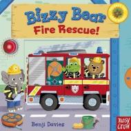 Bizzy Bear: Fire Rescue! di Benji Davies edito da Nosy Crow