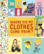 Where Did My Clothes Come From? di Christine Butterworth edito da CANDLEWICK BOOKS