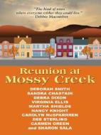 Reunion at Mossy Creek di Deborah Smith, Sandra Chastain, Debra Dixon edito da Thorndike Press