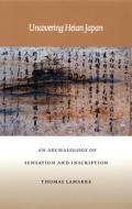 Uncovering Heian Japan di Thomas Lamarre edito da Duke University Press Books