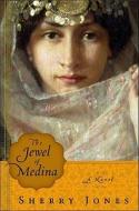 The Jewel of Medina di Sherry Jones edito da Beaufort Books