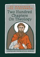Two Hundred Chapters on Theology di Maximus edito da St Vladimir's Seminary Press,U.S.