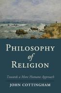 Philosophy of Religion di John Cottingham edito da Cambridge University Press